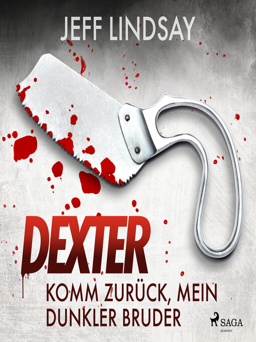 Title details for Komm zurück, mein dunkler Bruder by Jeff Lindsay - Available